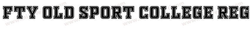 Fty OLD SPORT COLLEGE Regular字体转换